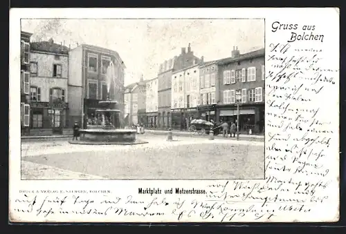 AK Bolchen, Marktplatz und Metzerstrasse