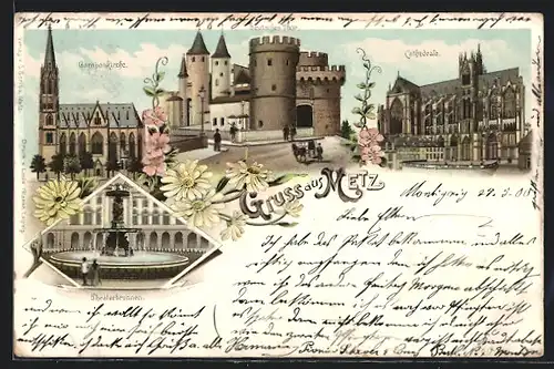 Lithographie Metz, Deutsches Thor, Garnisonkirche, Cathedrale, Theaterbrunnen
