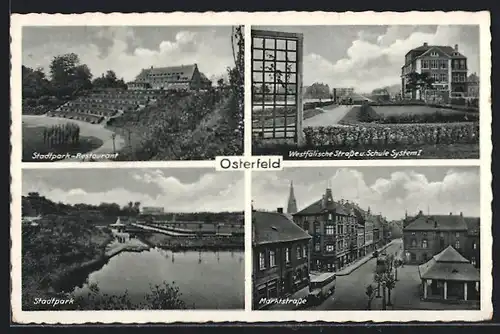 AK Osterfeld, Stadtpark-Restaurant, Marktstrasse, Schule System I u. Westfälische Strasse