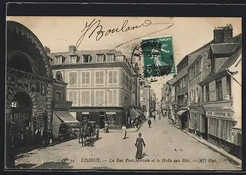 AK Lisieux, La Rue Pont-Mortain et la Halle aux Blés
