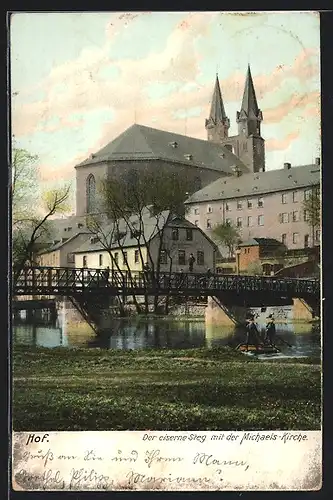 AK Hof a. S., Eiserner Steg mit St. Michaeliskirche