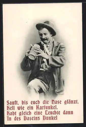 AK Sauft, bis euch die Nase glänzt..., Mann am Lächeln mit Bierkrug in der Hand