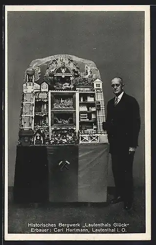AK Historisches Bergwerk Lautenhals Glück, Modellbau, Erbauer Carl Hartmann