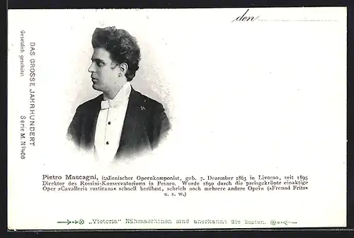 AK Pietro Mascagni, Geb. 1863, Italienischer Opernkomponist