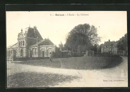 AK Sarcus, L`Ecole, le Chateau