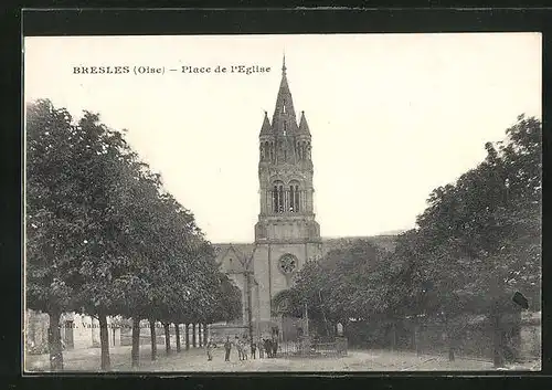 AK Bresles, Place de l`Eglise