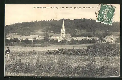 AK Berneuil-sur-Aisne, Vue d'ensemble prise au pied de la Colline