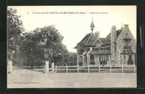 AK La Chapelle-en-Serval, le Chateau, Pavillon d'entrée