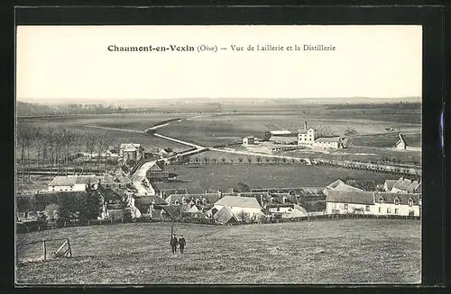AK Chaumont-en-Vexin, vue de Laillerie et la Distillerie