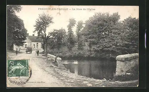 AK Fresnoy-en-Thelle, La Mare de l`Eglise