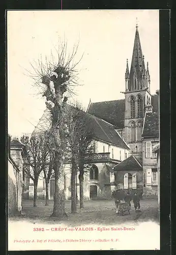 AK Crépy-en-Valois, Eglise Saint-Denis