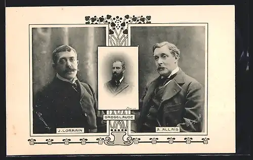 AK J. Lorrain, A. Allais und Grosclaude, die Dichter im Portrait