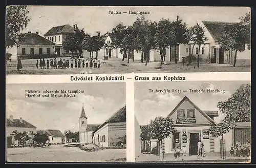 AK Kopháza, Taubers Handlung, Hauptgasse, Pfarrhof und kleine Kirche