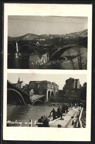 AK Marburg /Drau, Gesprengte Brücke und Bau einer Behelfsbrücke