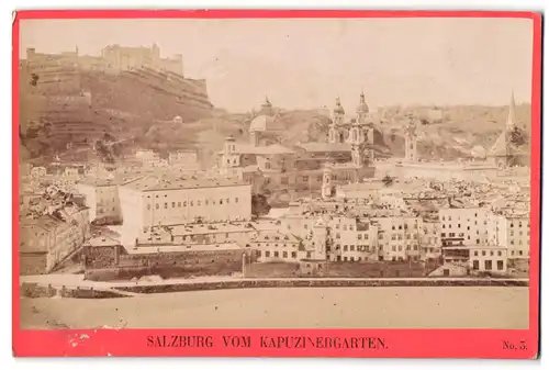 Fotografie Baldi & Würthle, Salzburg, Ansicht Salzburg, Blick auf die Stadt vom Kapuzinergarten aus gesehen