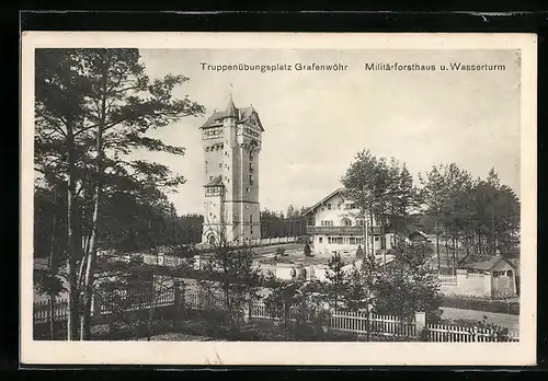 AK Grafenwöhr, Truppenübungsplatz, Militärforsthaus und Wasserthurm