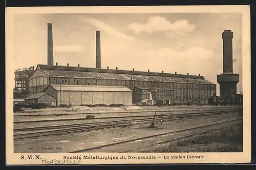 AK Mondeville, Societé Métallurgique de Normandie, La Station Centrale