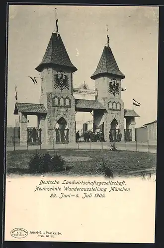 AK München, Wanderausstellung d. Deutschen Landwirtschaftsgesellschaft 1905, Eingangsportal