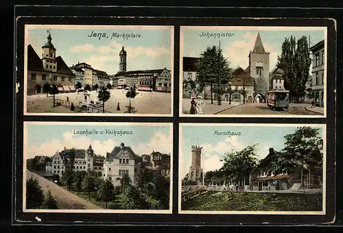 AK Jena, Marktplatz, Johannistor, Lesehalle und Volkshaus, Forsthaus