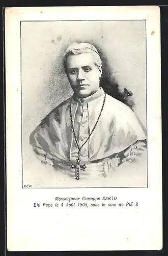 AK Monseigneur Giuseppe Sarto, Elu Pape le 4 Août 1903, sous le nom de Pie X