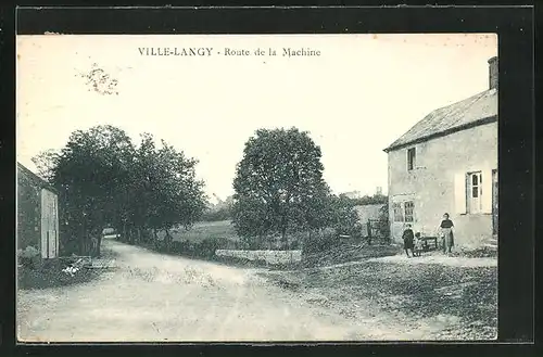 AK Ville-Langy, Route de la Machine