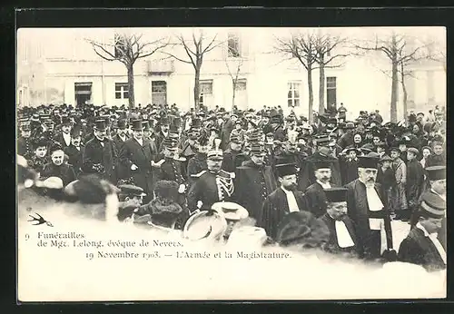 AK Nevers, Funerailles de Mgr. Lelong 1903, eveque de Nevers, l`Armee et la Magistrature