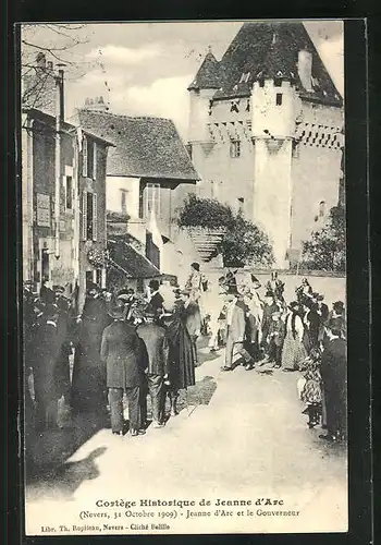 AK Nevers, Cortège Historique de Jeanne d`Arc 1909, Jeanne d`Arc et le Gouverneur