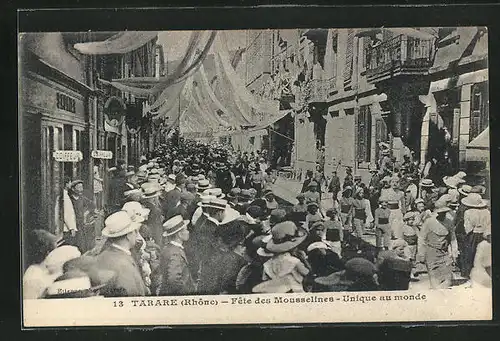 AK Tarare, Fete des Mousselines, Unique au monde