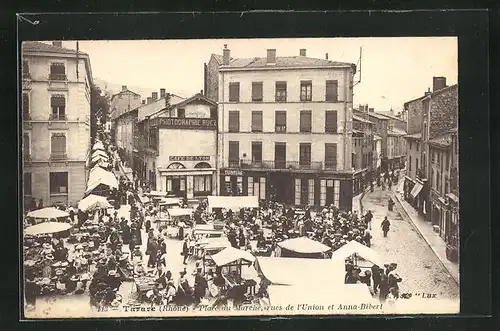 AK Tarare, Place du Marché, rues de l'Union et Anna-Bibert