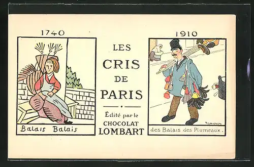 Künstler-AK Reklame für Chocolat Lombart, Les Cris de Paris, Rufe von Pariser Strassenhändlern, Balais, Balais