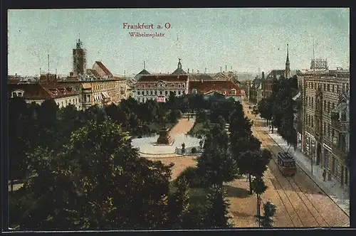 AK Frankfurt a. O., Strassenbahn auf dem Wilhelmsplatz