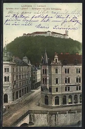AK Laibach, Spitalgasse mit dem Schlossberg