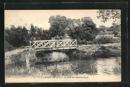 AK Candè, Le Pont des Moulins-Neufs