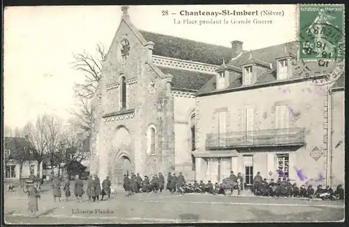 AK Chantenay-Saint-Imbert, la Place pendant la Grande Guerre