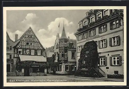 AK Bad Kissingen, Historische Marktplatzecke mit Hotel Wittelsbach und Gasthaus