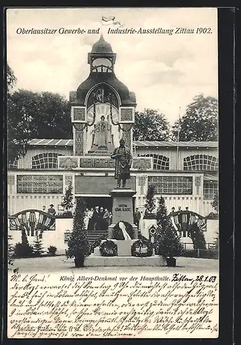 AK Zittau, Oberlausitzer Gewerbe- und Industrie-Ausstellung 1902, König Albert-Denkmal vor der Haupthalle