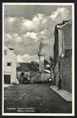 AK Trebinje, Careva dzamija, Kaiser-Moschee