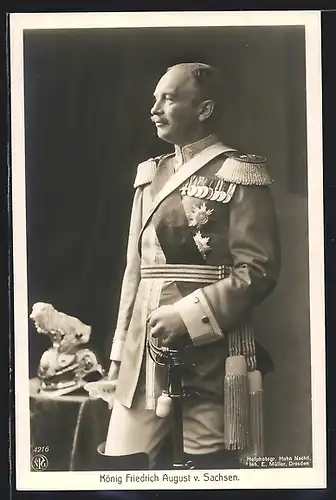 Foto-AK Walter Hahn, Nachfolger: König Friedrich August von Sachsen in Uniform