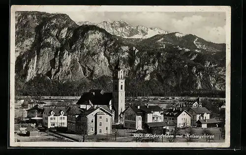 AK Kiefersfelden, Ortsansicht mit Kaisergebirge