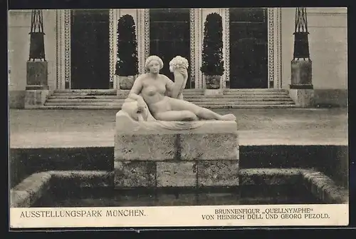 AK München, Bayrische Gewerbeschau 1912, Brunnenfigur Quellnymphe