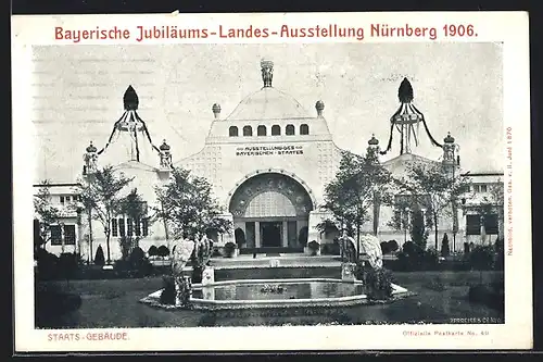 AK Nürnberg, Bayerische Jubiläums-Landes-Ausstellung 1906, Saats-Gebäude mit Brunnen