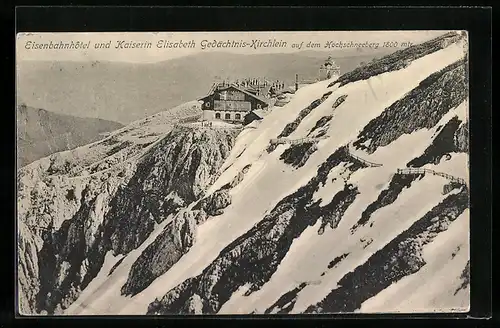 AK Hochschneeberg, Eisenbahnhotel und Kaiserin Elisabeth Gedächtnis-Kirchlein