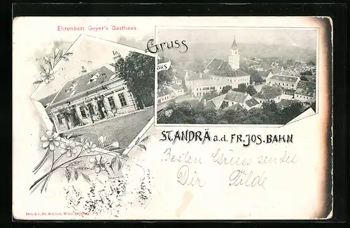 AK St. Andrä a. d. Fr. Jos. Bahn, Ehrenbert Geyer`s Gasthaus, Ortspartie mit Kirche