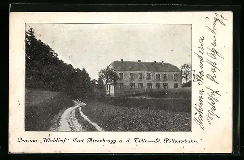 AK Atzenbrugg a. d. Tulln, Hotel-Pension Waldhof, St. Pöltenerbahn