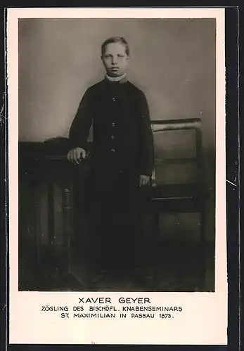 AK Passau, Xaver Geyer als Zögling des Bischöfl. Knabenseminars