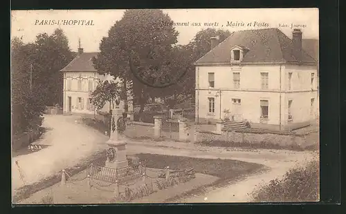 AK Paris-l`Hopital, Monument aux morts, Mairie et Postes