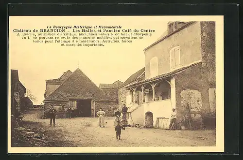 AK Brancion, Chateau - Les Halles et l`ancien Cafè du Centre