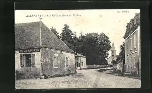 AK Allerey, Eglise et route de Verdun