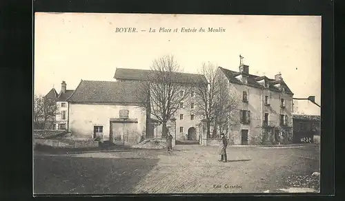 AK Boyer, La Place et Entrée du Moulin