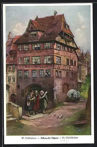 AK Maler Albrecht Dürer vor seinem Haus mit Willibald Pirkheimer und Hieronymus Holzschuher